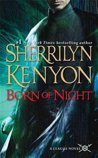 Sherrilyn K. Born of Night (League Novel) 