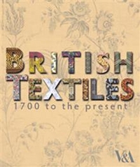 British Textiles1700 to the Present 