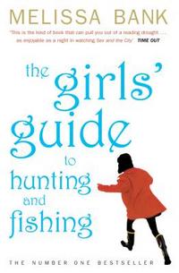 Bank, Melissa The Girls' Guide To Hunting & Fishing 