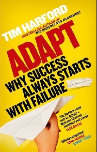 Tim, Harford Adapt: Why Success Always Starts with Failure 