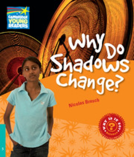 Nicolas Brasch Factbooks: Why is it so? Level 5 Why Do Shadows Change? 