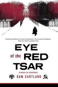 Sam, Eastland Eye of the Red Tsar: A Novel of Suspense 
