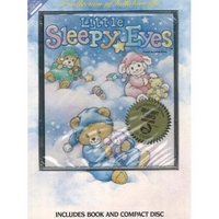 Brown, Aaron Little Sleepy Eyes: A Collection of Lullabies 