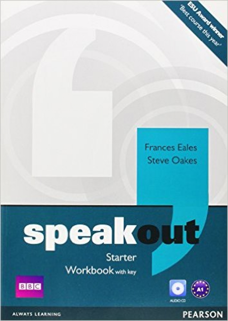 Frances Eales and Steve Oakes Speakout. Starter Workbook with key and Audio CD 
