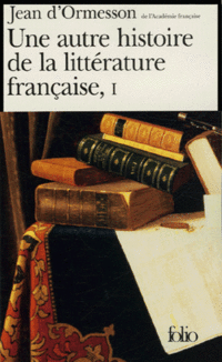 Jean, Jules Une autre histoire de la litterature francaise - Tome 1 
