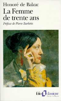 Balzac, Honore de Femme de Trente Ans, La 
