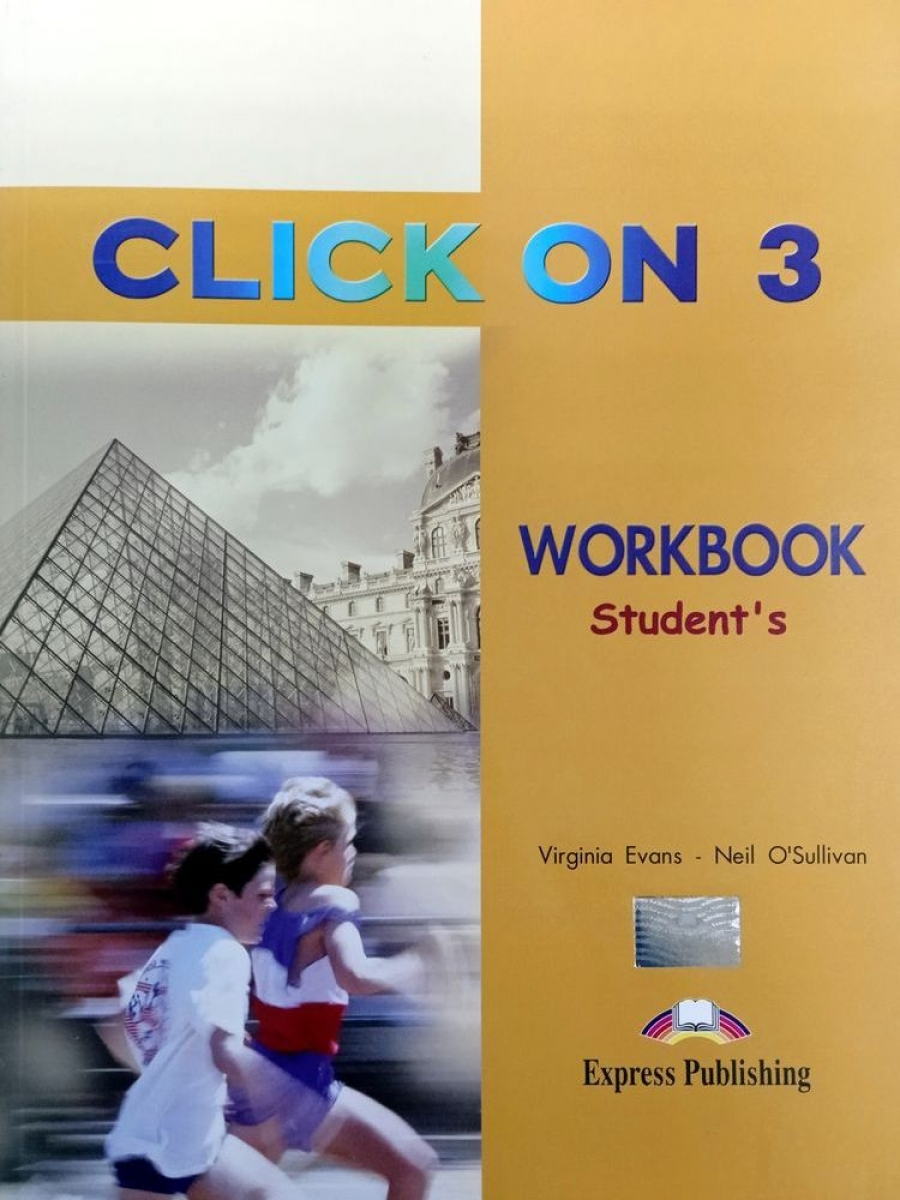 Virginia Evans, Neil O'Sullivan Click On 3. Workbook. Pre-Intermediate.   