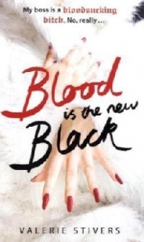 Valerie, Stivers Blood Is The New Black 