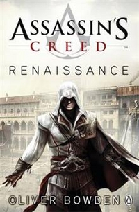 Oliver, Bowden Assassin's Creed: Renaissance 