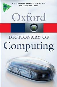 John Daintith A Dictionary of Computingt (Oxford Paperback Reference) 