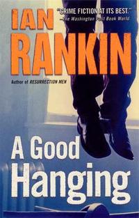 Ian, Rankin A Good Hanging: Short Stories 