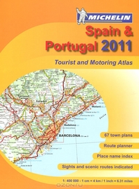 Spain & Portugal 2011. Tourist and Motoring Atlas 2011 