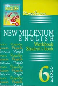  .. .  :     / New Millennium English (Workbook, Student's book). 6  