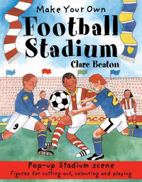 Beaton Clare Make Your Own Football Stadium 