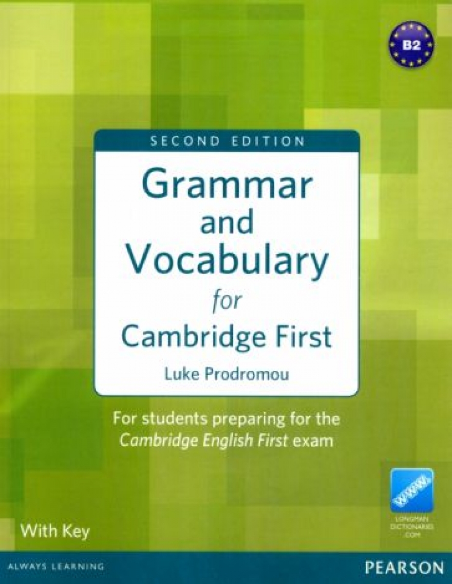 Luke Prodromou Grammar and Vocabulary for Cambridge First (2nd Edition) With Key + access to Longman Dictionaries Online 