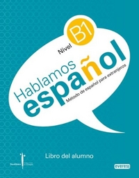 Bango Manuel Iglesias Hablamos Espanol. Nivel B1. Libro del alumno. Metodo de Espanol para extranjeros (+ Audio CD) 