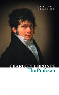 Bronte, Charlotte The Professor 
