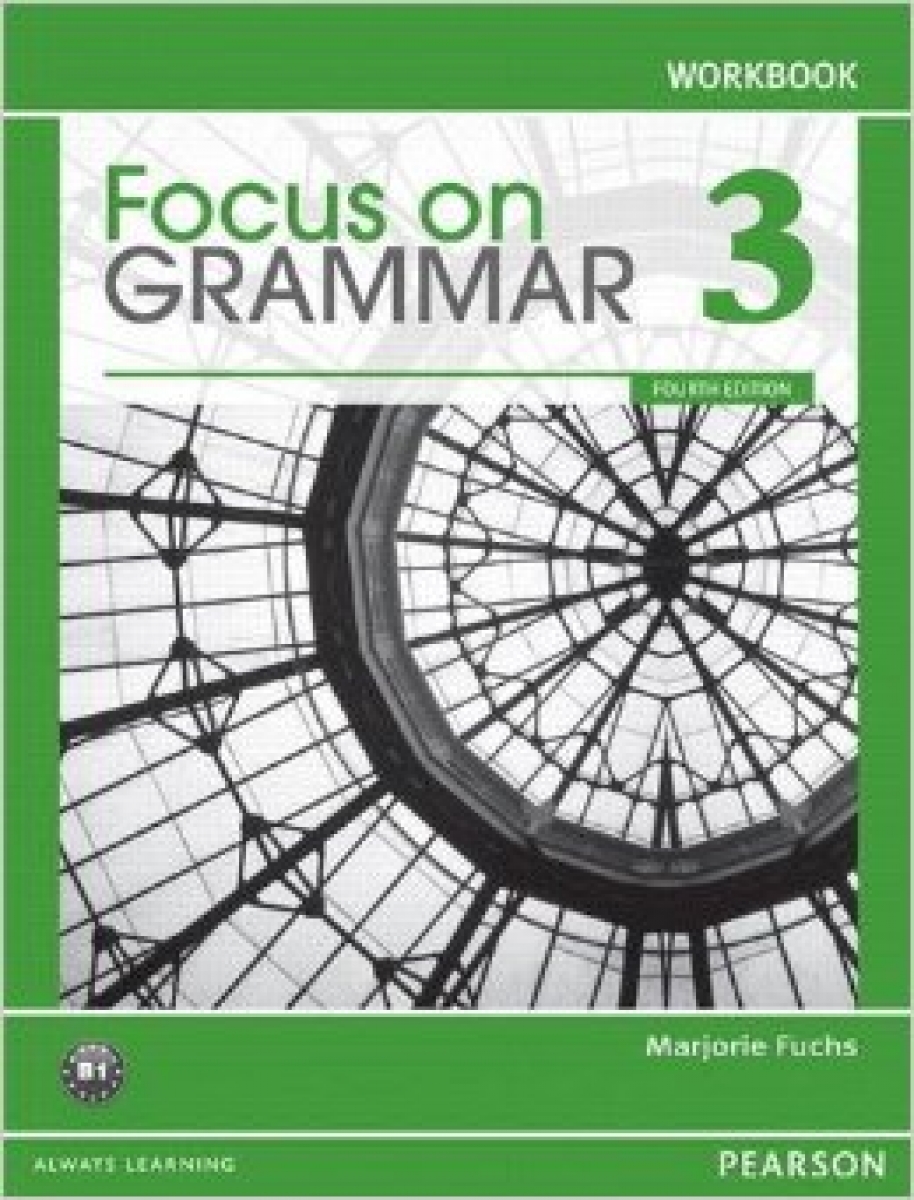 Fuchs, Marjorie Focus on Grammar 3. Workbook 