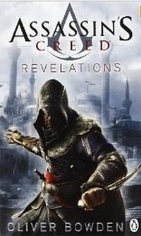 Oliver, Bowden Assassin's Creed: Revelations 