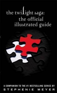 Meyer, Stephenie Twilight Saga: The Official Illustrated Guide  (PB) 