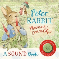 Potter, Beatrix Peter Rabbit: Munch! Crunch! Sound board book 