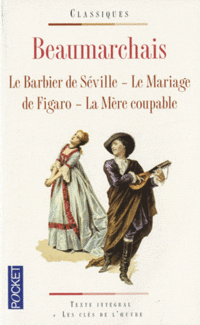 De Beaumarchais, P-A. C. Barbier de Seville. Mariage de Figaro. Mere coupable 