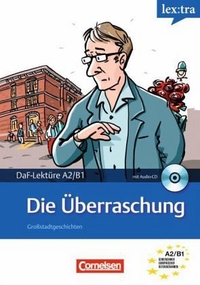 Baumgarten Christian Lextra Deutsch als Fremdsprache A2-B1. Die Uberraschung (+ Audio CD) 