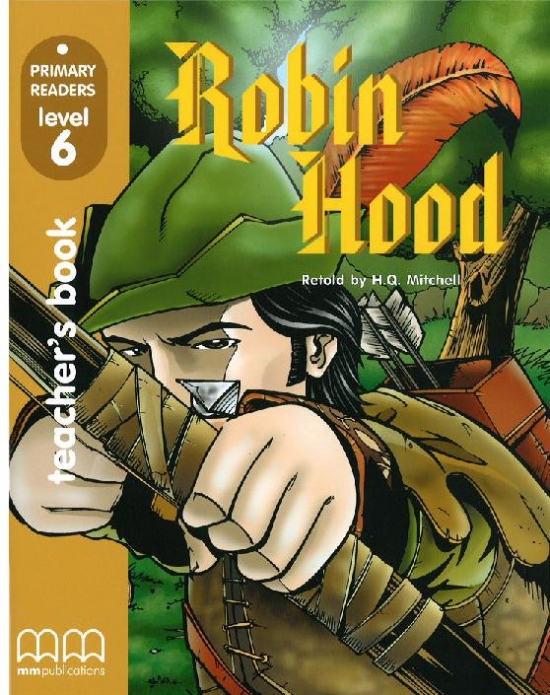 Primary Reader Level 6 Robin Hood, Teachers book with Audio CD 