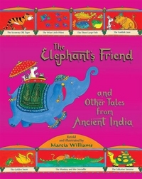 Williams, Marcia Elephant's Friend & Other Tales from Ancient India (PB) 