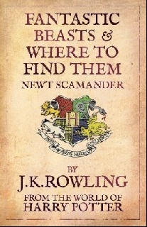 J. K. Rowling Harry Potter: Fantastic Beasts & Where to Find Them 