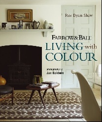 Byam Shaw Ros Farrow and Ball Living with Colour 