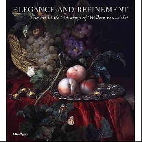 Paul Tanya, Clifton James, Berger Hochstrasser Jul Elegance and Refinement: The Still-Life Paintings of Willem Van Aelst 