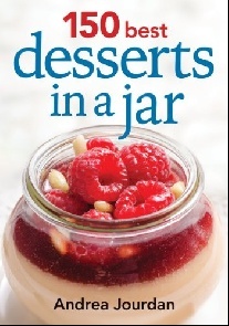 Jourdan Andrea 150 Best Desserts in a Jar 