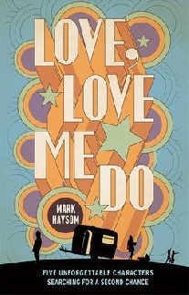 Mark Haysom Love, Love Me Do 
