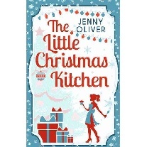 Jenny Oliver The Little Christmas Kitchen 