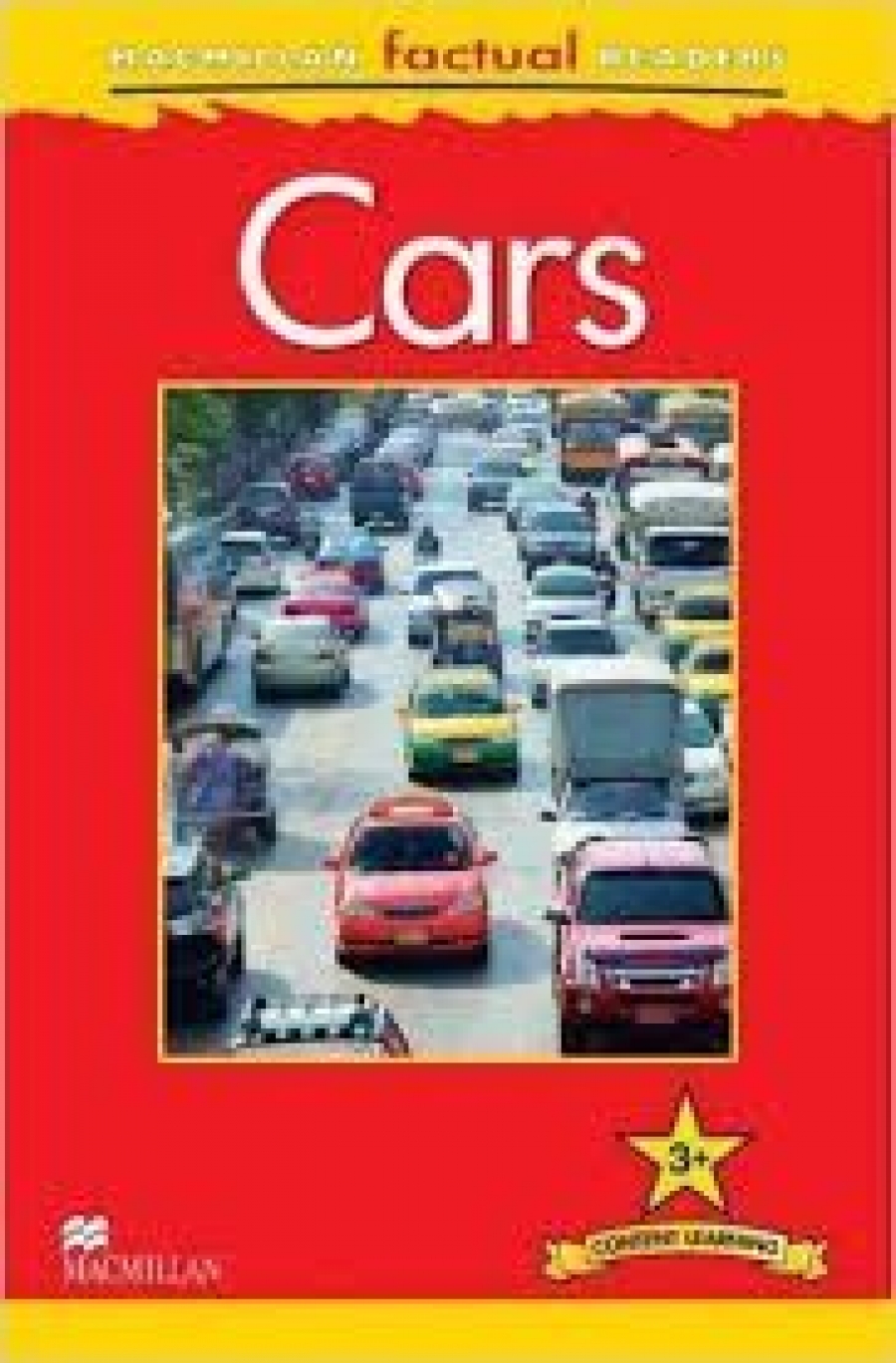 Chris Oxlade MacMillan Factual Readers Level: 3 + Cars 