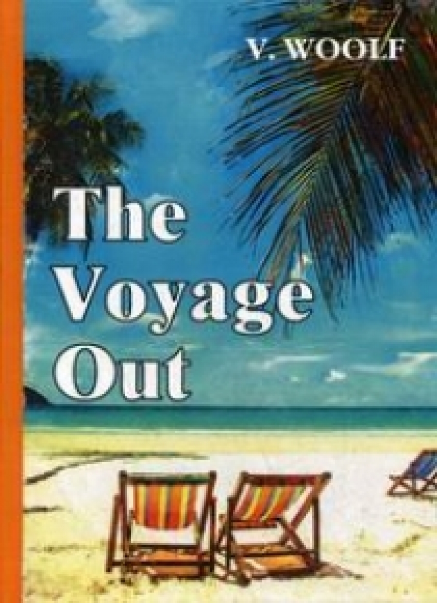 Woolf V. The Voyage Out 