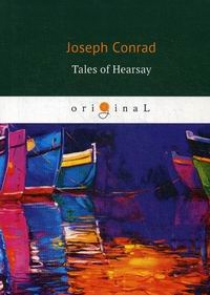 Conrad J. Tales of Hearsay 