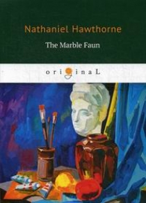 Hawthorne N. The Marble Faun 