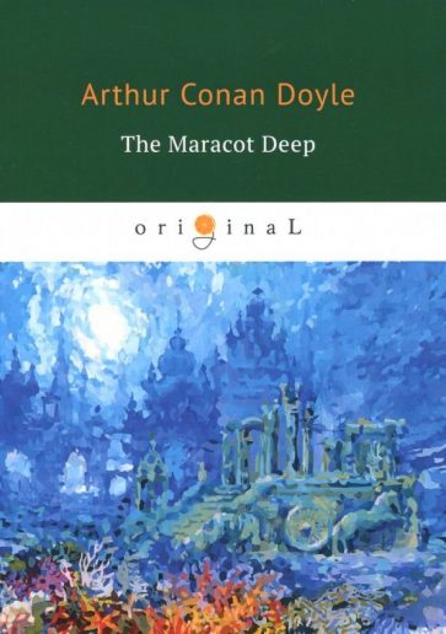 Conan Doyle A. The Maracot Deep 