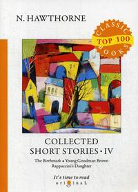 Hawthorne N. Collected Short Stories IV 