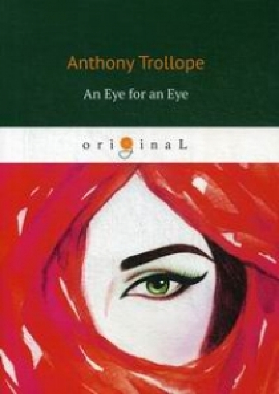 Trollope A. An Eye for an Eye 