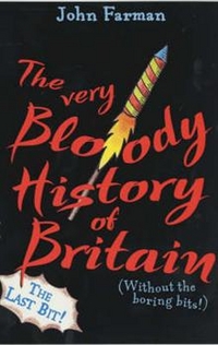 John F. Very Bloody History of Britain: Pt. 2 