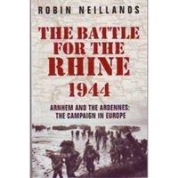 Battle for the Rhine 1944: Arnhem and the Ardennes 