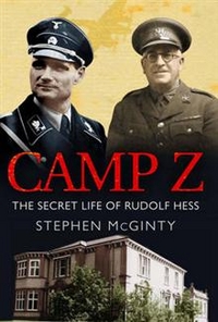 Camp Z: The Secret Life of Rudolf Hess 