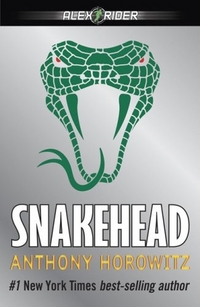 Anthony H. Snakehead: An Alex Rider Adventure 