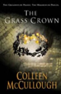 McCullough, Colleen Grass Crown (Masters of Rome) 
