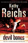 Reichs, Kathy Devil Bones  (No.1 NY Times bestseller) 