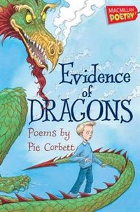 Corbett, Pie Evidence of Dragons: Poems 