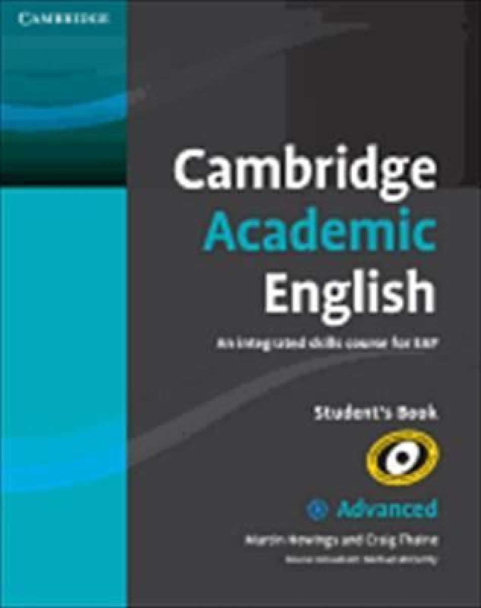 Martin Hewings, Michael McCarthy, Craig Thaine Cambridge Academic English C1 Advanced Student's Book: An Integrated Skills Course for EAP 